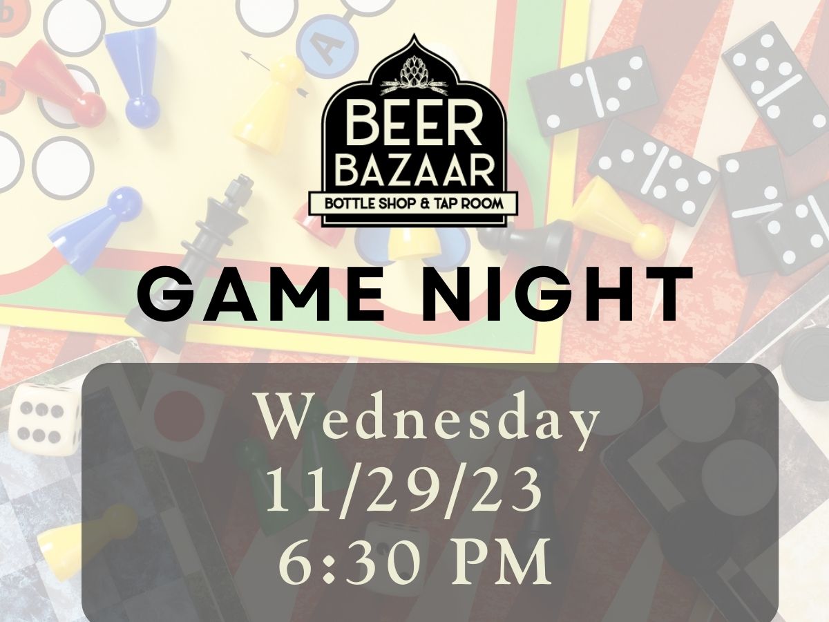 Game Night @ Beer Bazaar
